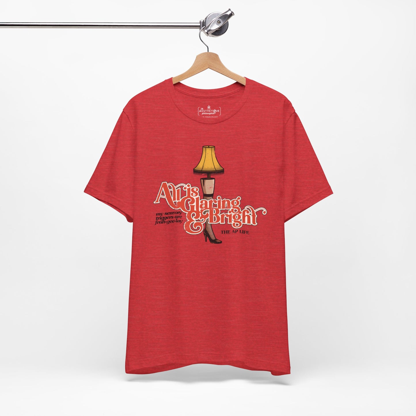 All is Glaring & Bright - Leg Lamp - Sensory Triggers - Unisex Jersey Short Sleeve Tee
