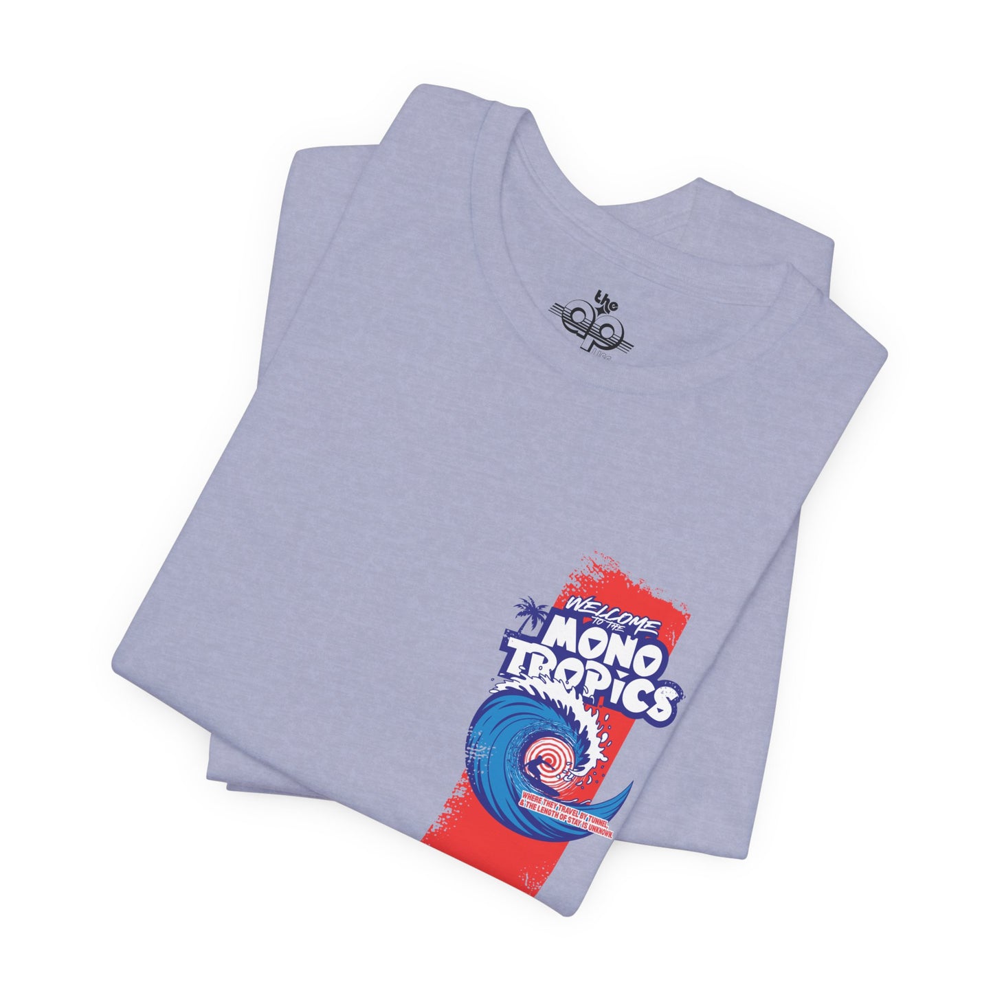 Welcome to the MonoTropics - Adult Unisex Jersey Short Sleeve Tee