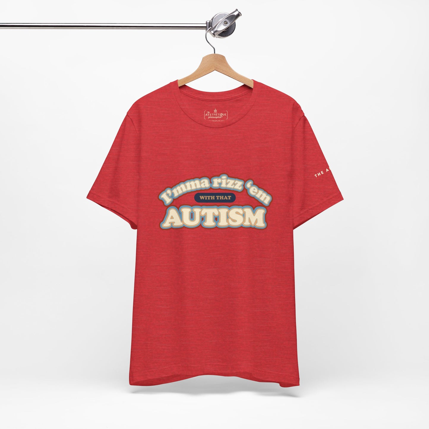 I'mma Rizz 'Em With That Autism - Adult Unisex Tee