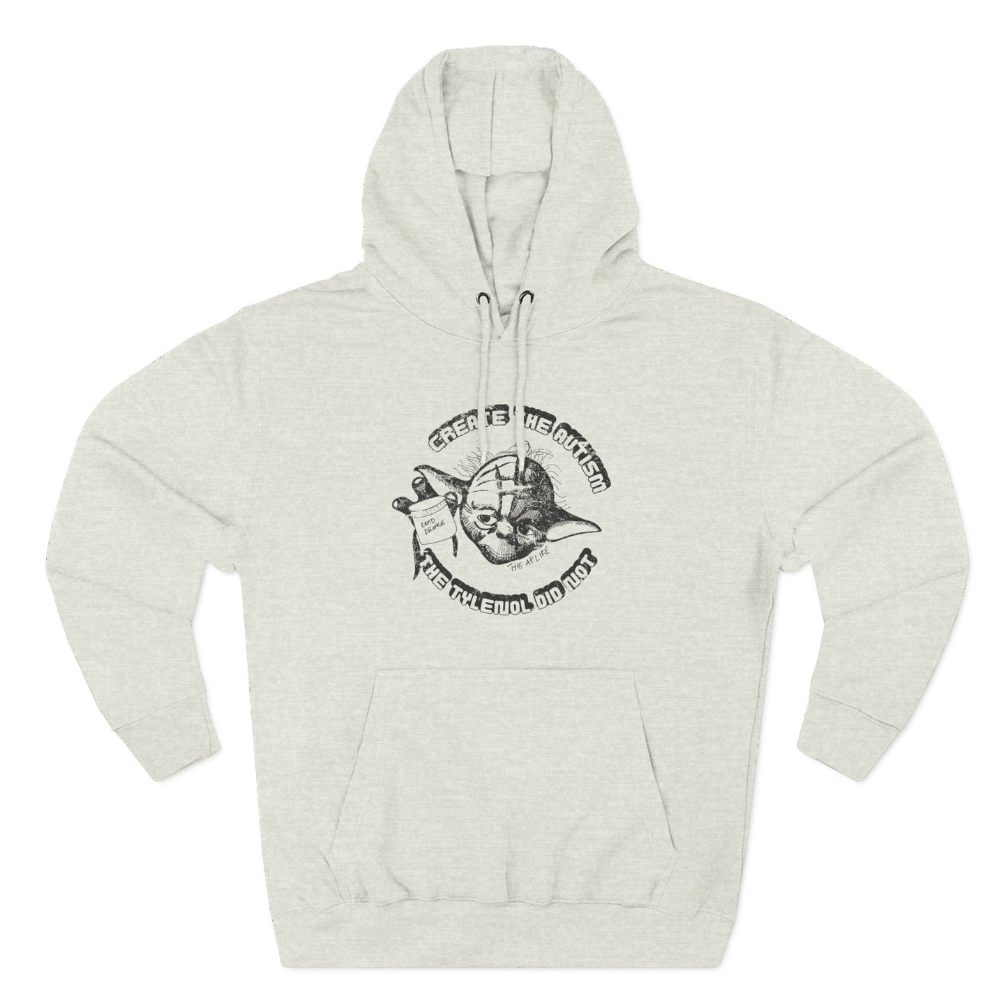 Create The Autism, The Tylenol Did Not - Adult Unisex Hoodie