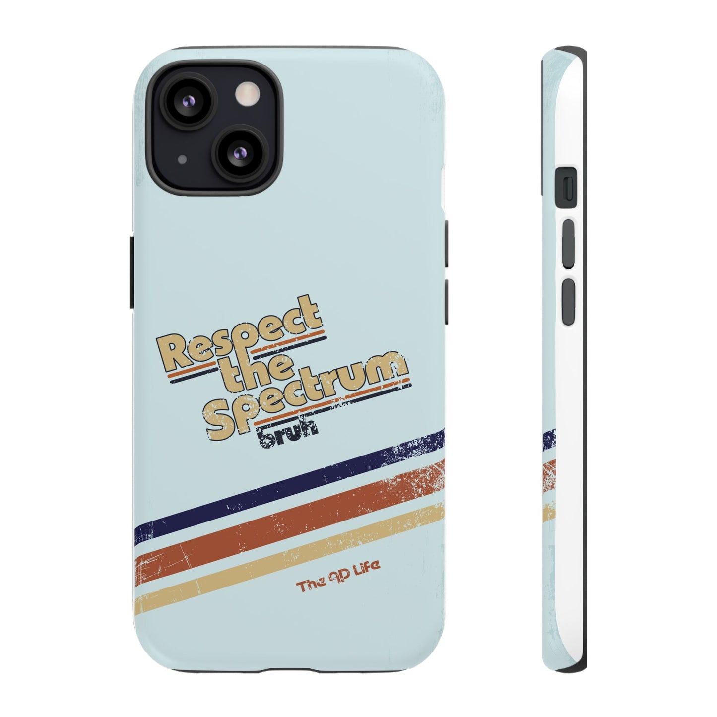 Respect The Spectrum - iPhone/Samsung/Google Pixel