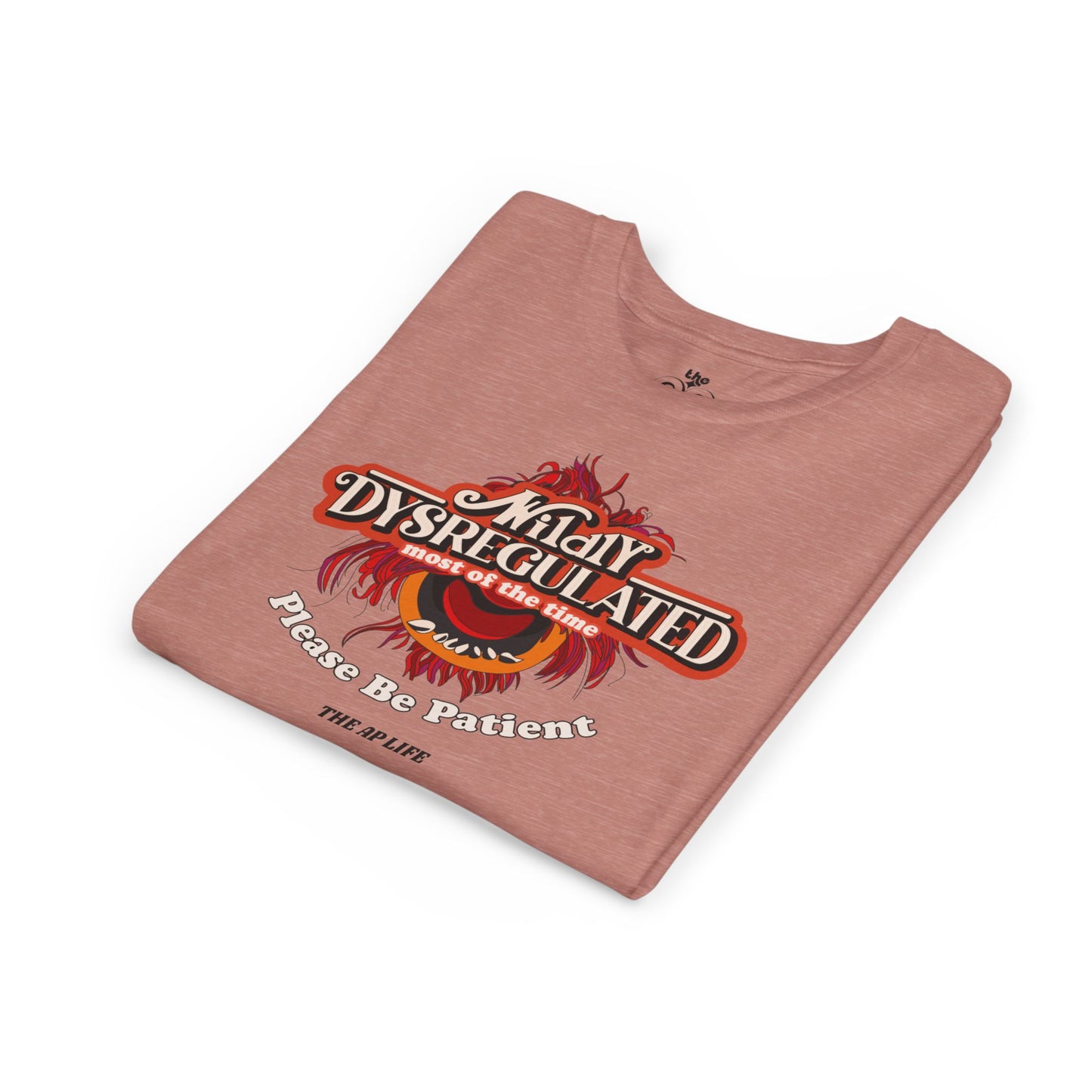Wildly Dysregulated Most of the Time - Please Be Patient - Unisex Youth Short Sleeve Tee
