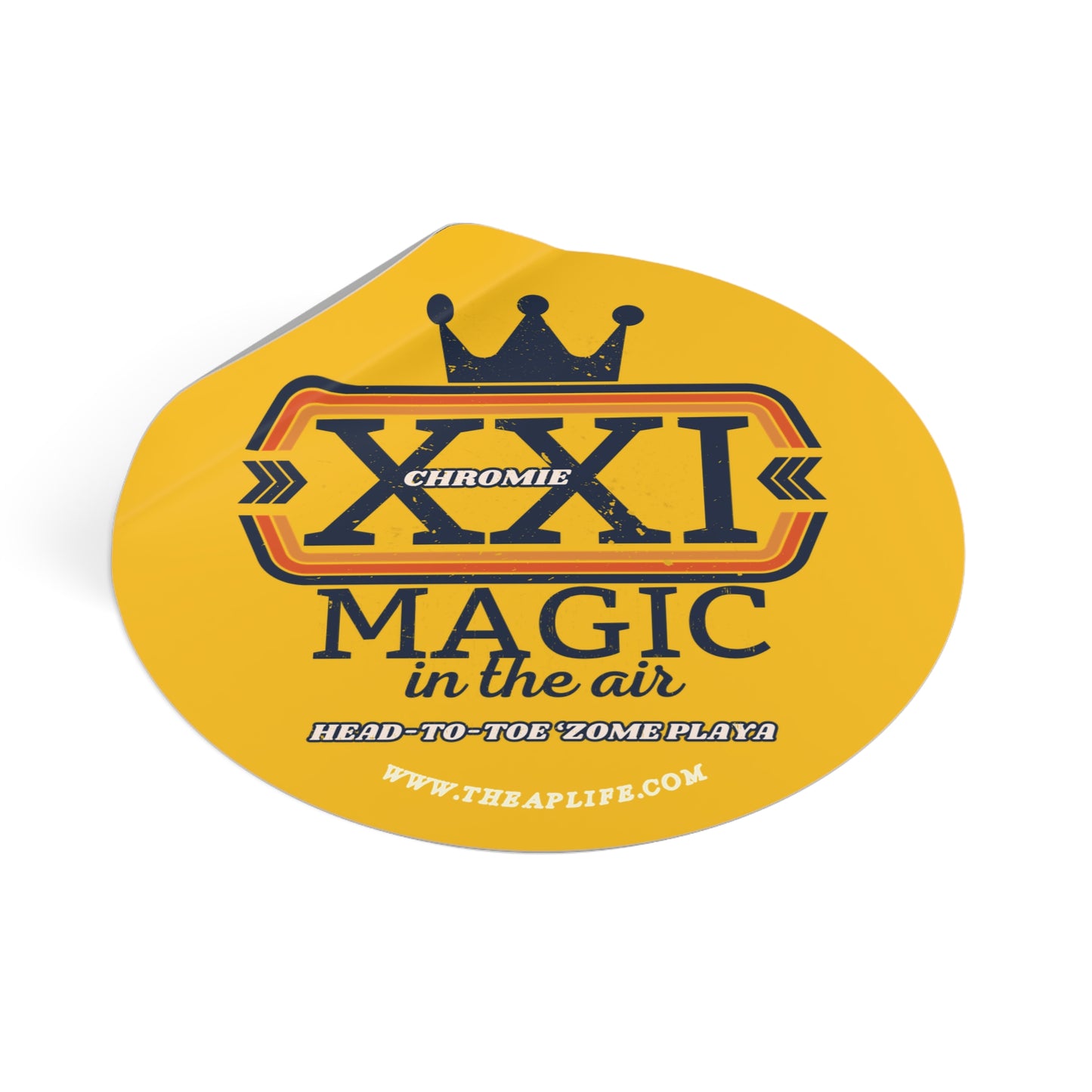 21 Chromie Magic in the Air (Head-to-Toe 'Zome Playa) - Round Vinyl Sticker