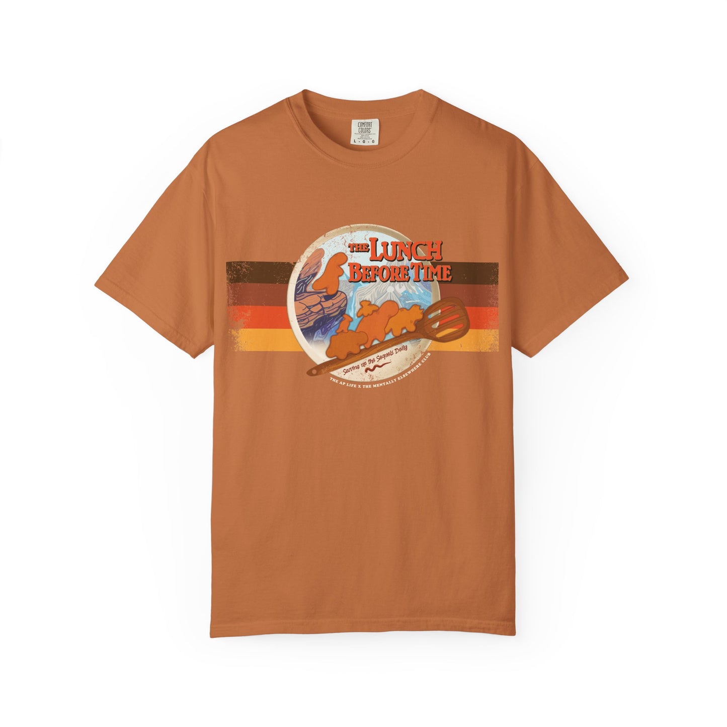 The Lunch Before Time- Serving Up the Sequels Daily - Adult Unisex Garment-Dyed T-shirt - Collab Design with TMEC