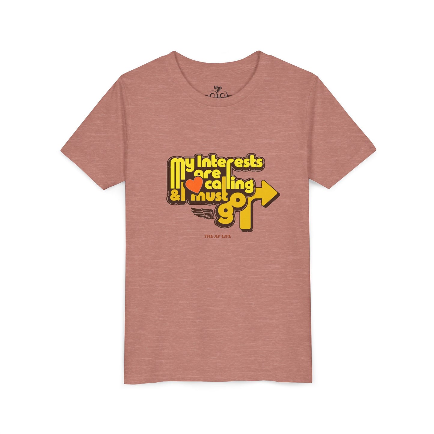 My Interests Are Calling & I Must Go - Unisex Youth Short Sleeve Tee