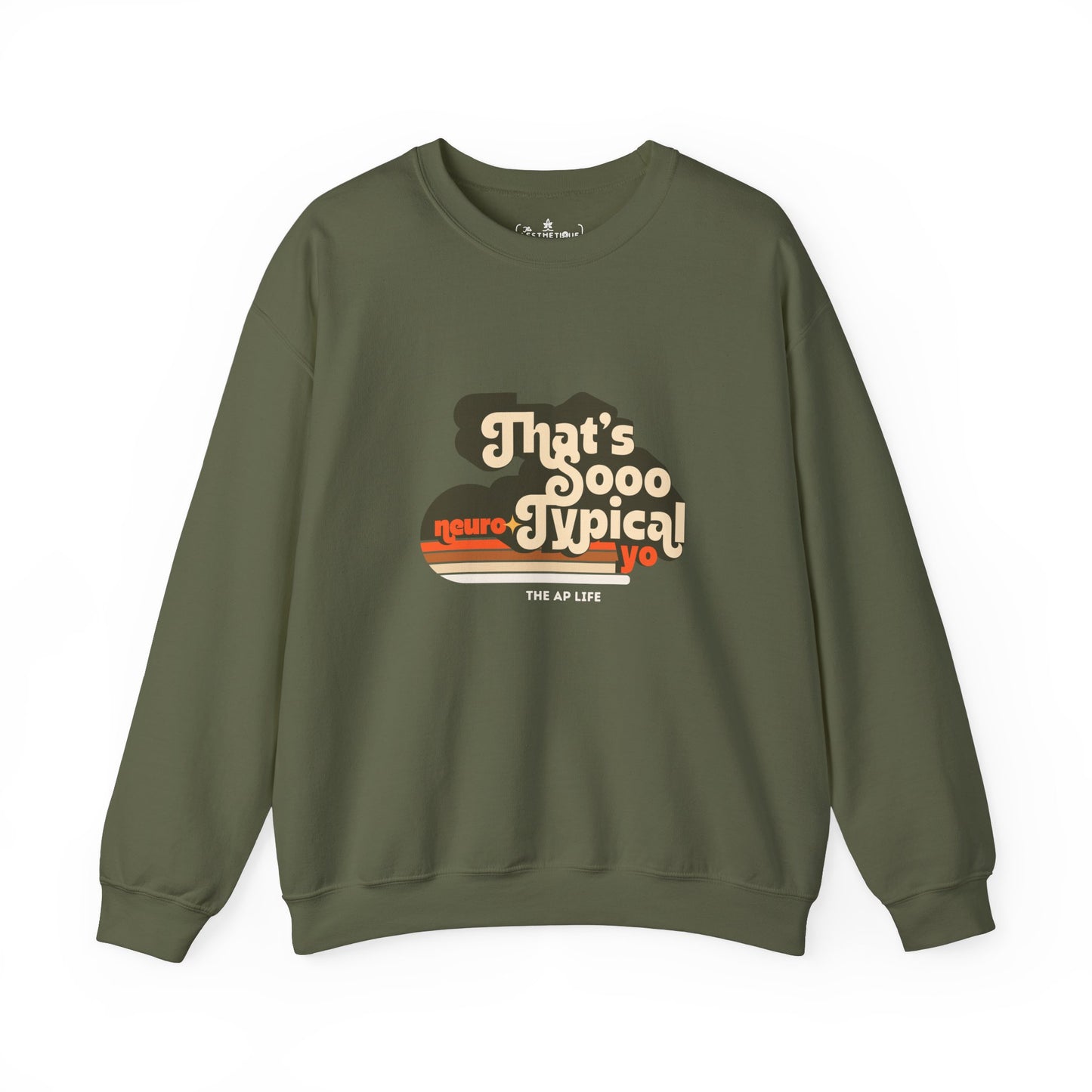 That's So Neurotypical Yo - Adult Unisex Crewneck Sweatshirt