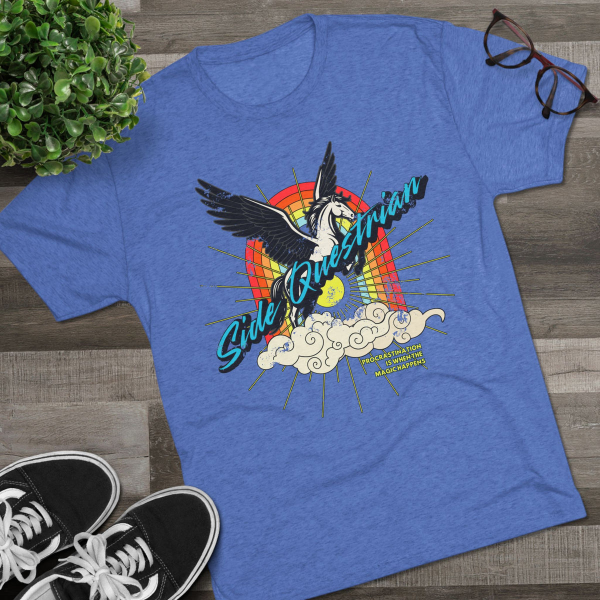 Side Questrian - Procrastination is When the Magic Happens Unisex Tri-Blend Crew Tee