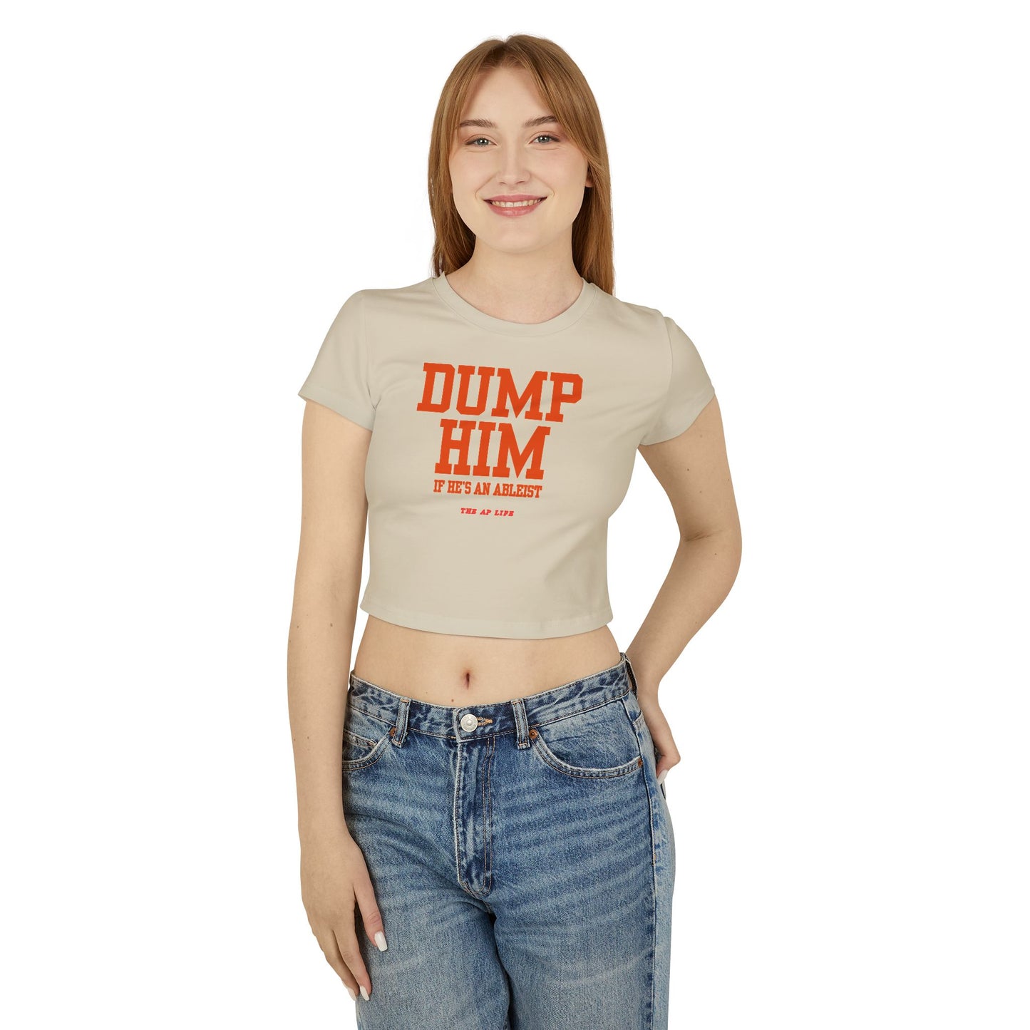 Dump Him (If He's an Ableist) Y2K - Women's Baby Tee