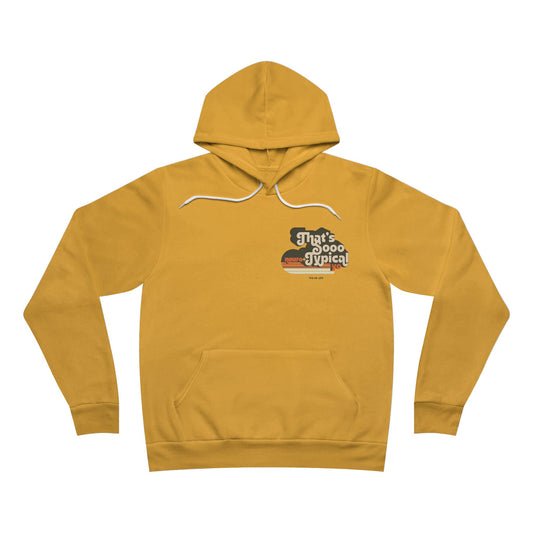 That's So Neuro-Typical Yo - Gold Unisex Adult Hoodie