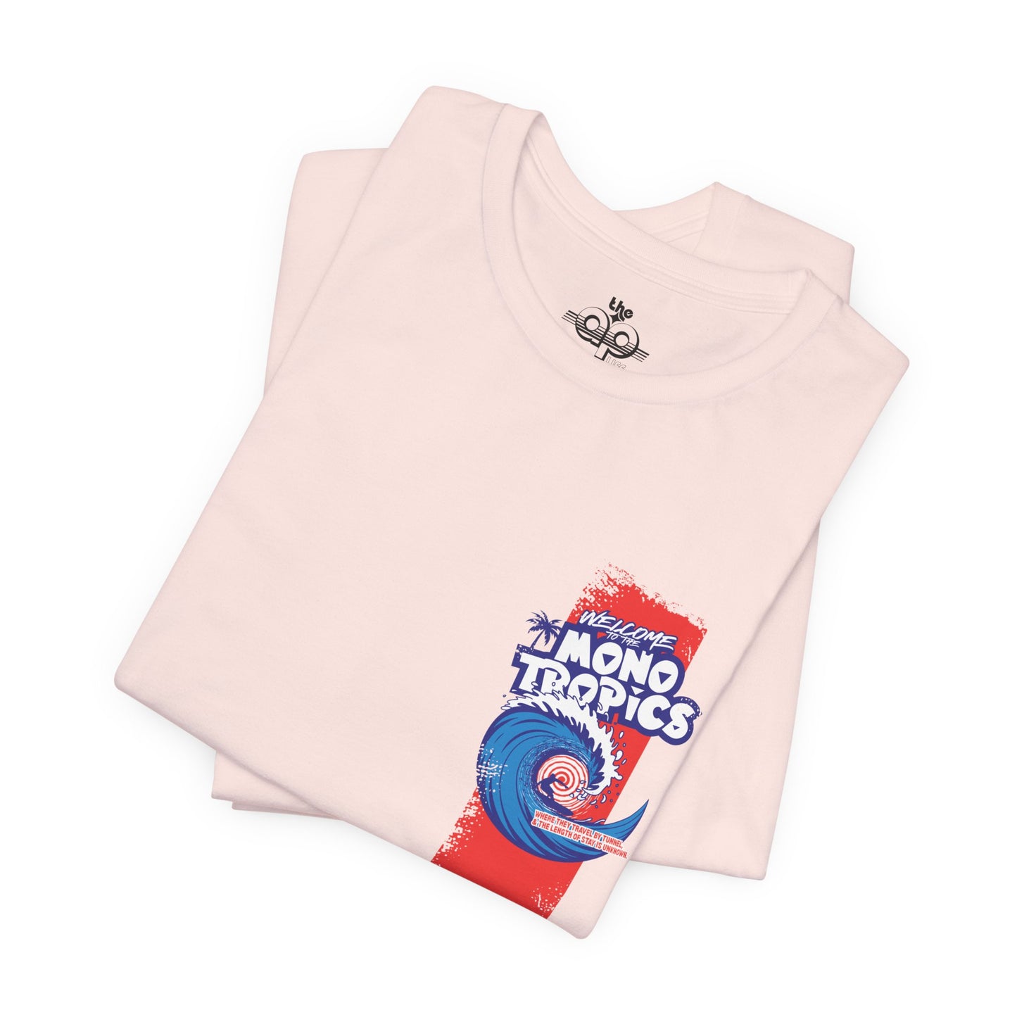 Welcome to the MonoTropics - Adult Unisex Jersey Short Sleeve Tee