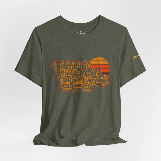 Everything has Beauty, but not Everyone can see it - Confucius - Adult Unisex Jersey Tee