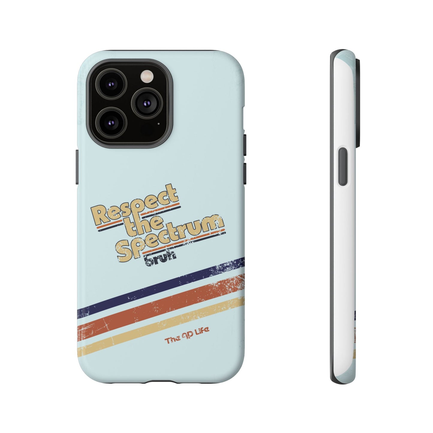 Respect The Spectrum - iPhone/Samsung/Google Pixel