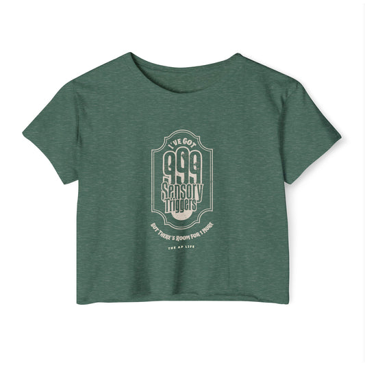 999 Sensory Triggers (But There's Room for One More) - Women's Cropped Tee