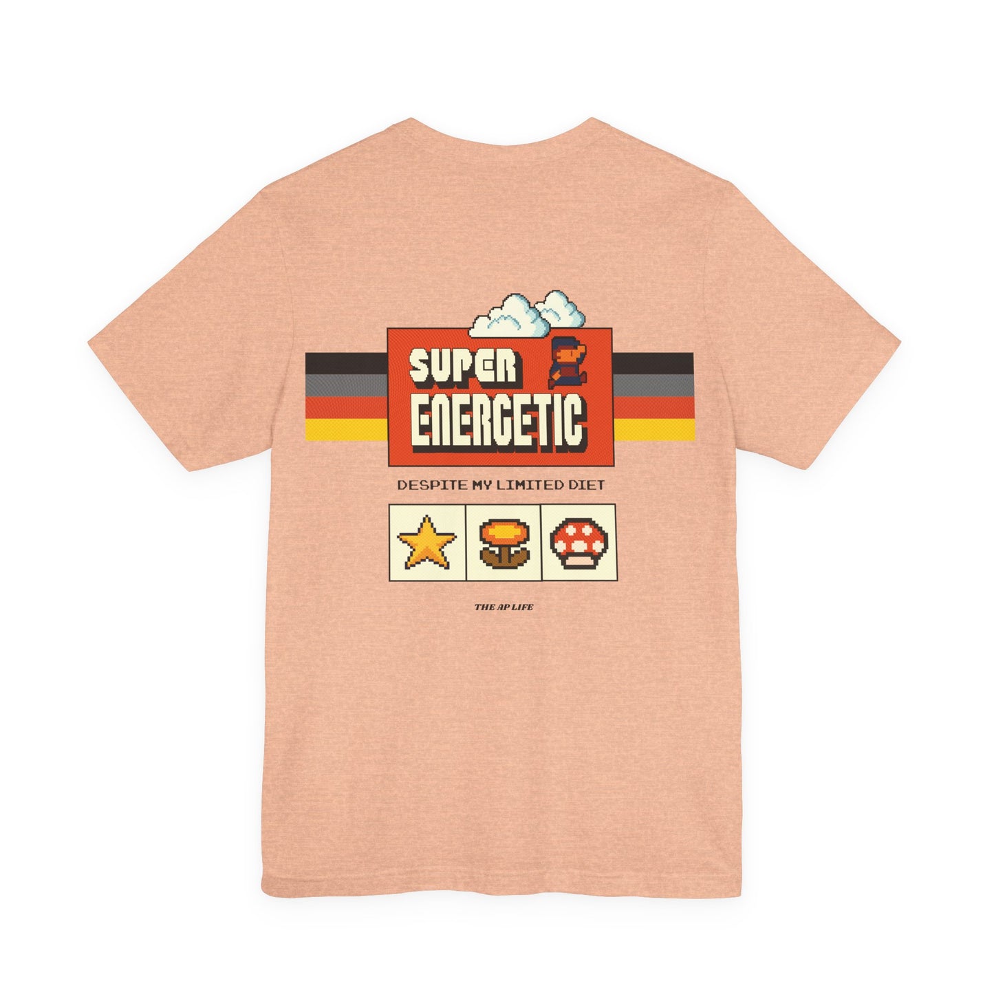 Super Energetic Despite My Limited Diet - Adult Unisex Jersey Short Sleeve Tee