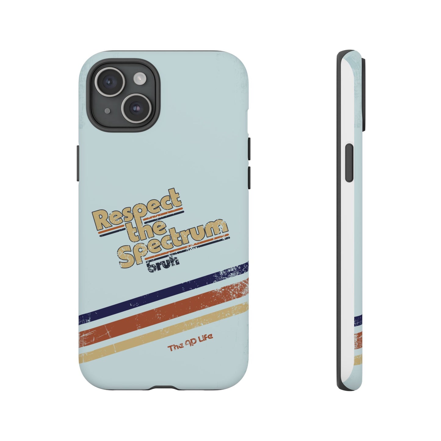 Respect The Spectrum - iPhone/Samsung/Google Pixel
