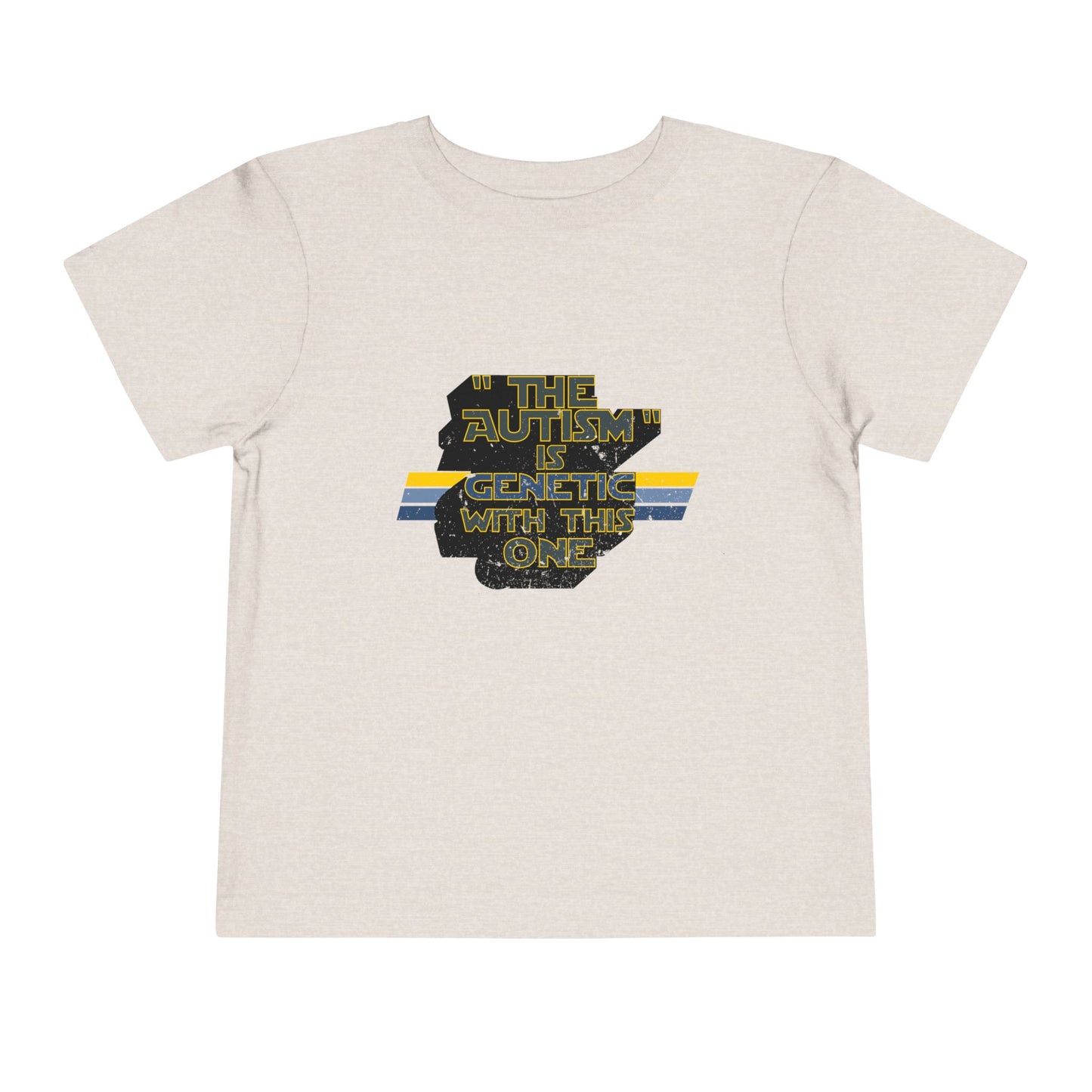 "The Autism" is Genetic with This One - Toddler Unisex Tee