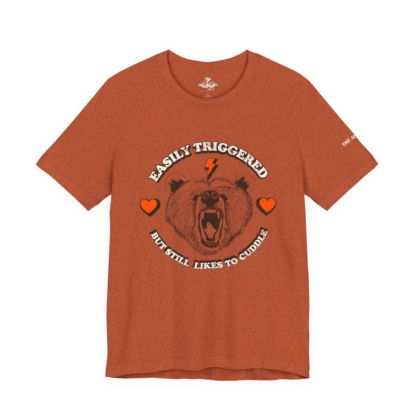 Easily Triggered But Still Likes to Cuddle - Adult Unisex Jersey Short Sleeve Tee