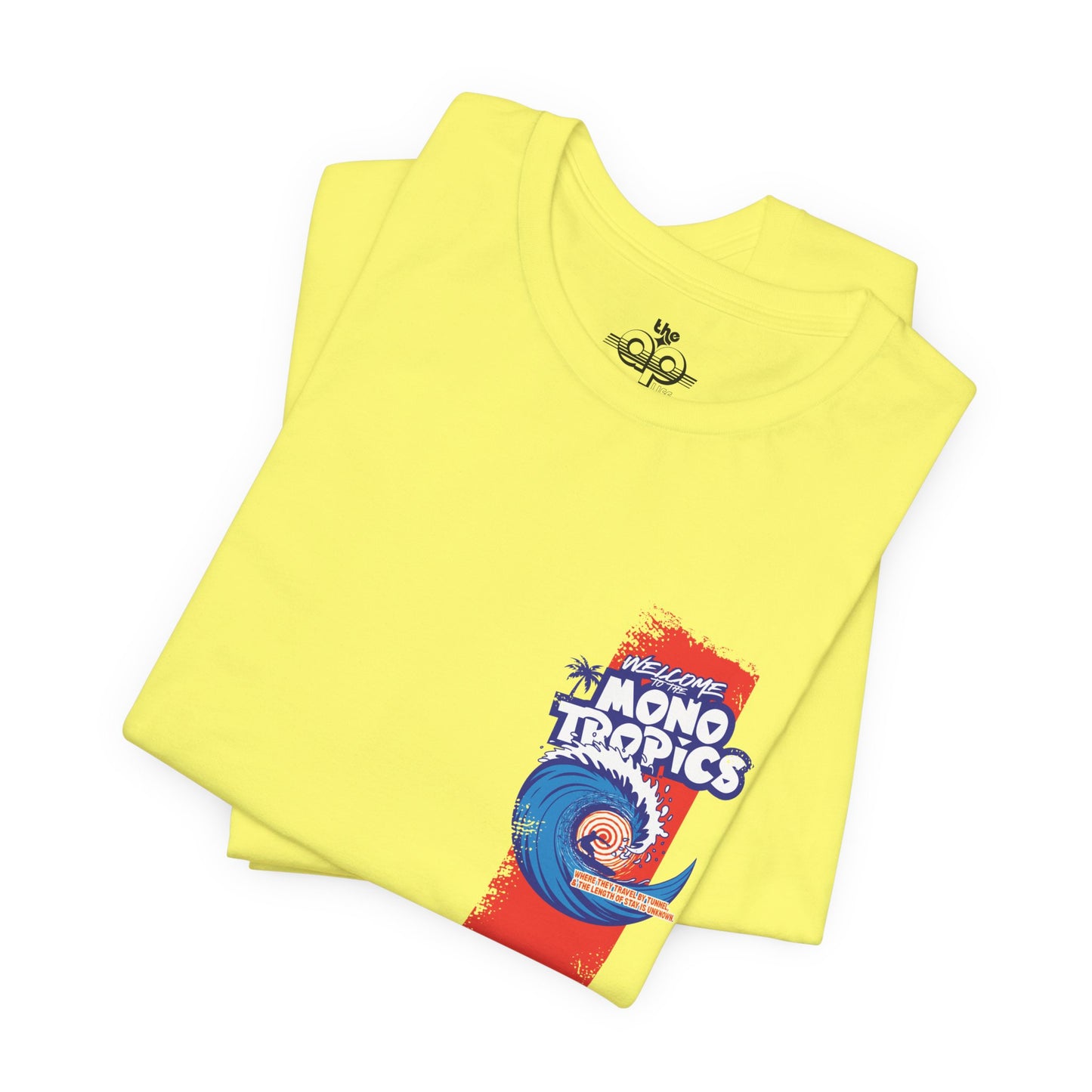 Welcome to the MonoTropics - Adult Unisex Jersey Short Sleeve Tee