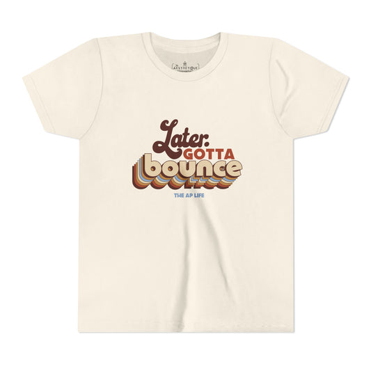 Later, Gotta Bounce ADHD/Autism/AuDHD - YOUTH Unisex Tee