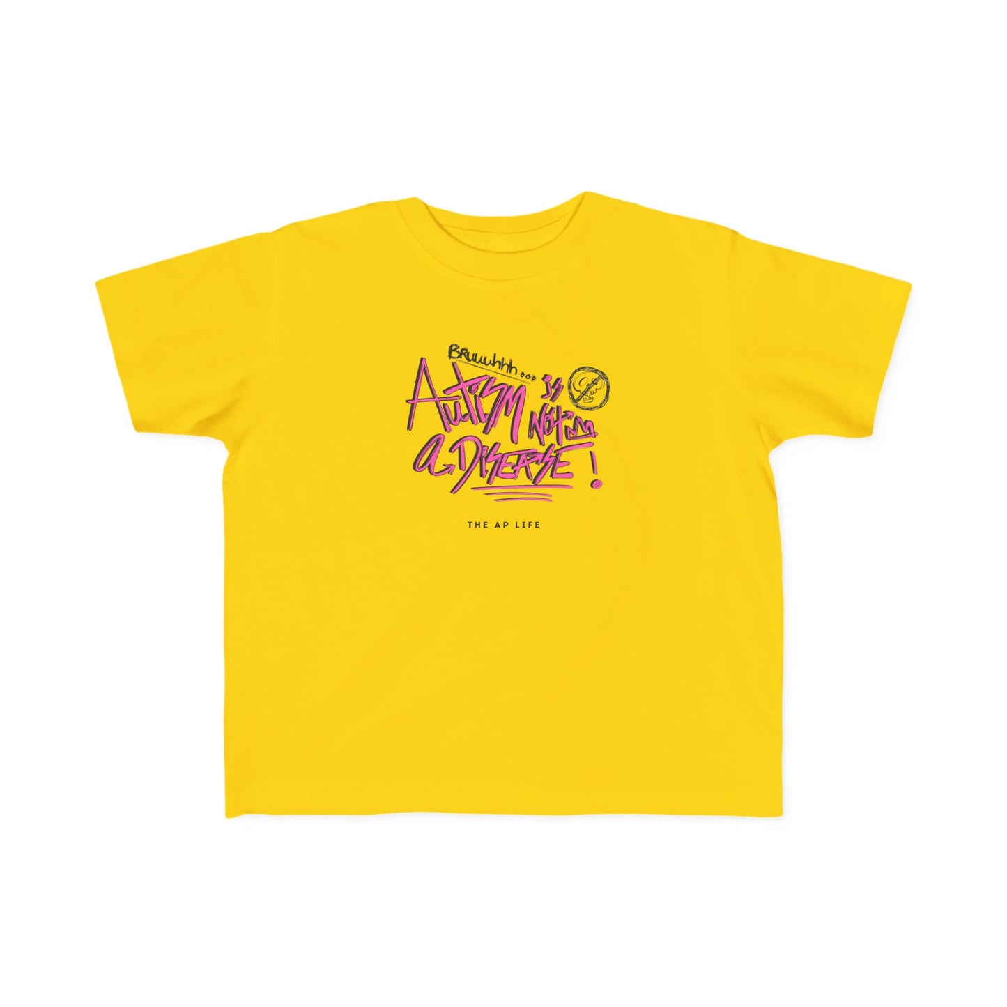 Bruh. Autism is not a Disease - Toddler Unisex Cotton Tee