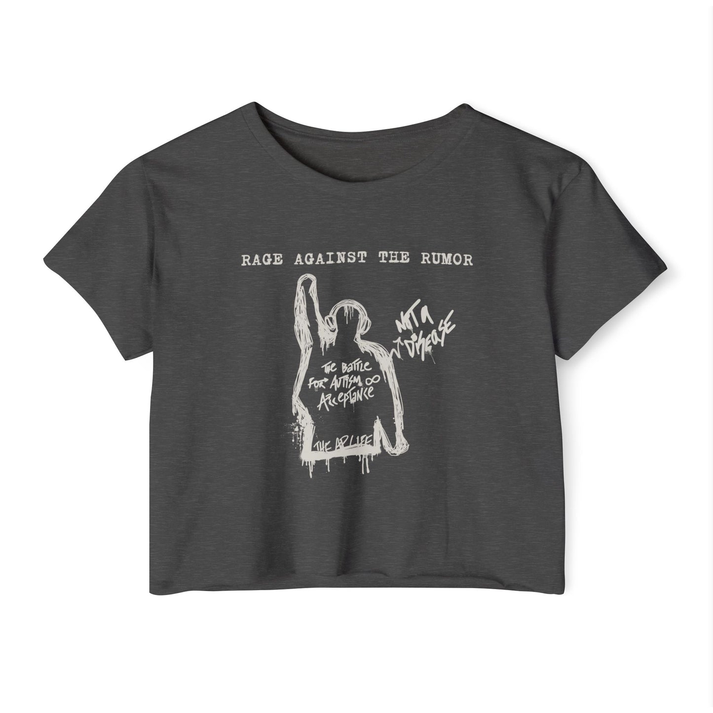 Rage Against the Rumor - The Battle for Autism Acceptance - Women's Crop Top Tee