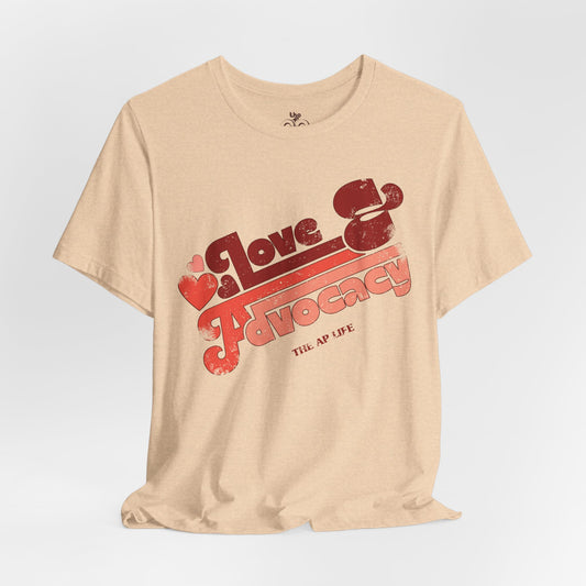 Love & Advocacy - Adult Unisex Jersey Short Sleeve Tee