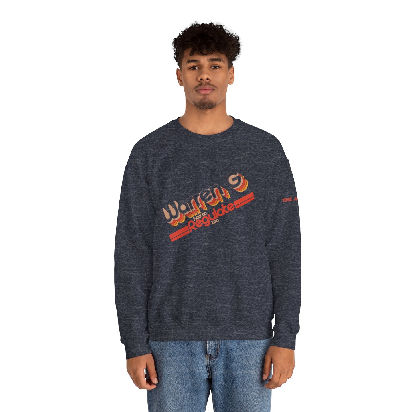 Warren G Had to Regulate Too - Adult Unisex Heavy Blend™ Crewneck Sweatshirt