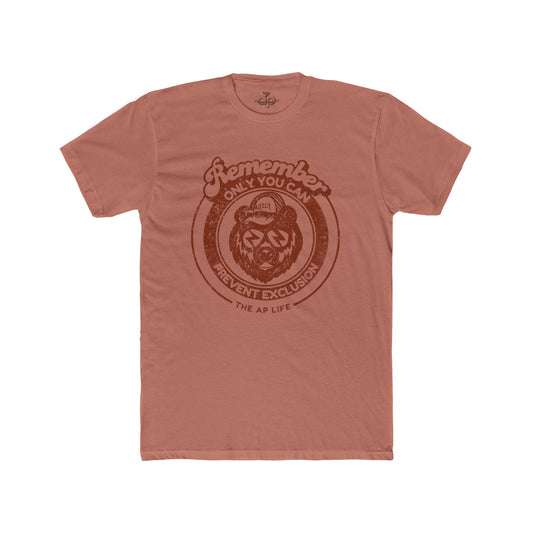 Remember, Only YOU Can Prevent Exclusion - Rizzly Bear Advocate - Adult Unisex Tee
