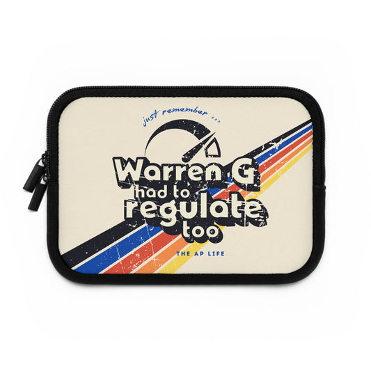 Warren G Had to Regulate Too - Tablet/Laptop Sleeve