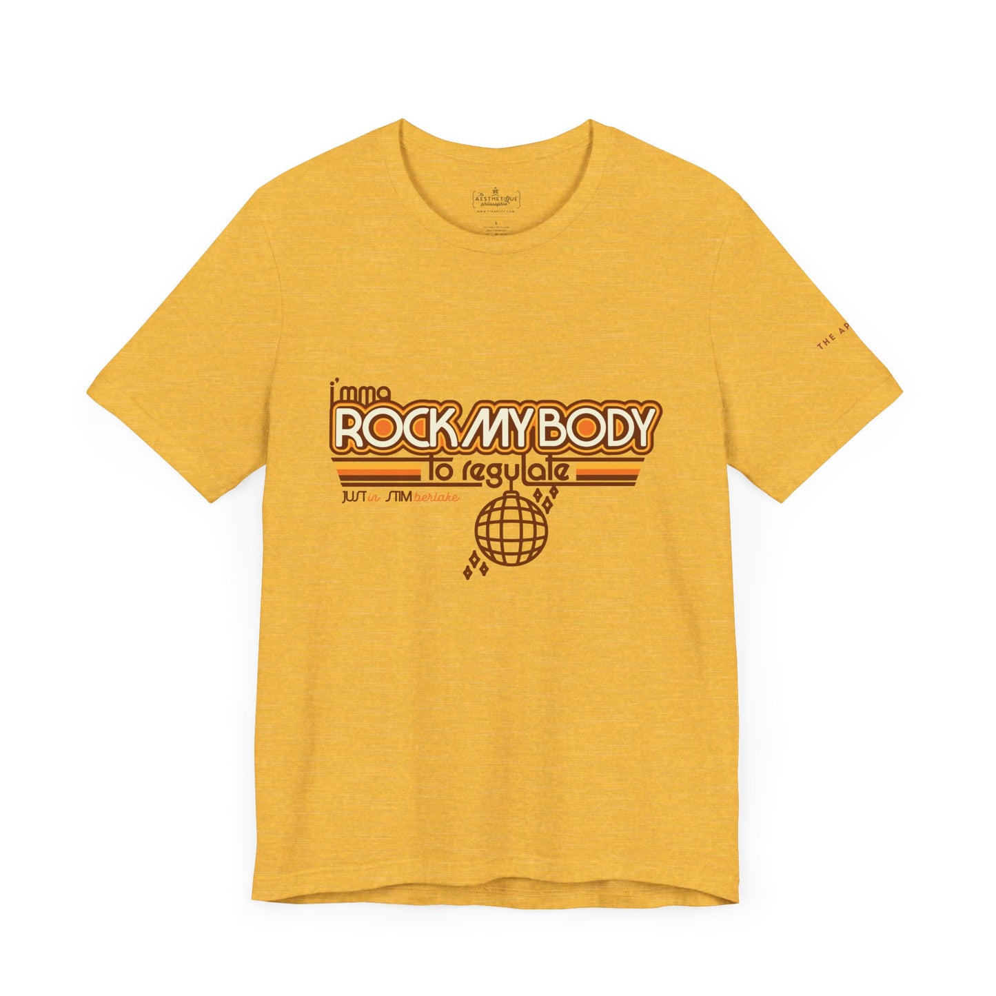 I'mma Rock My Body to Regulate - Adult Unisex Jersey Tee