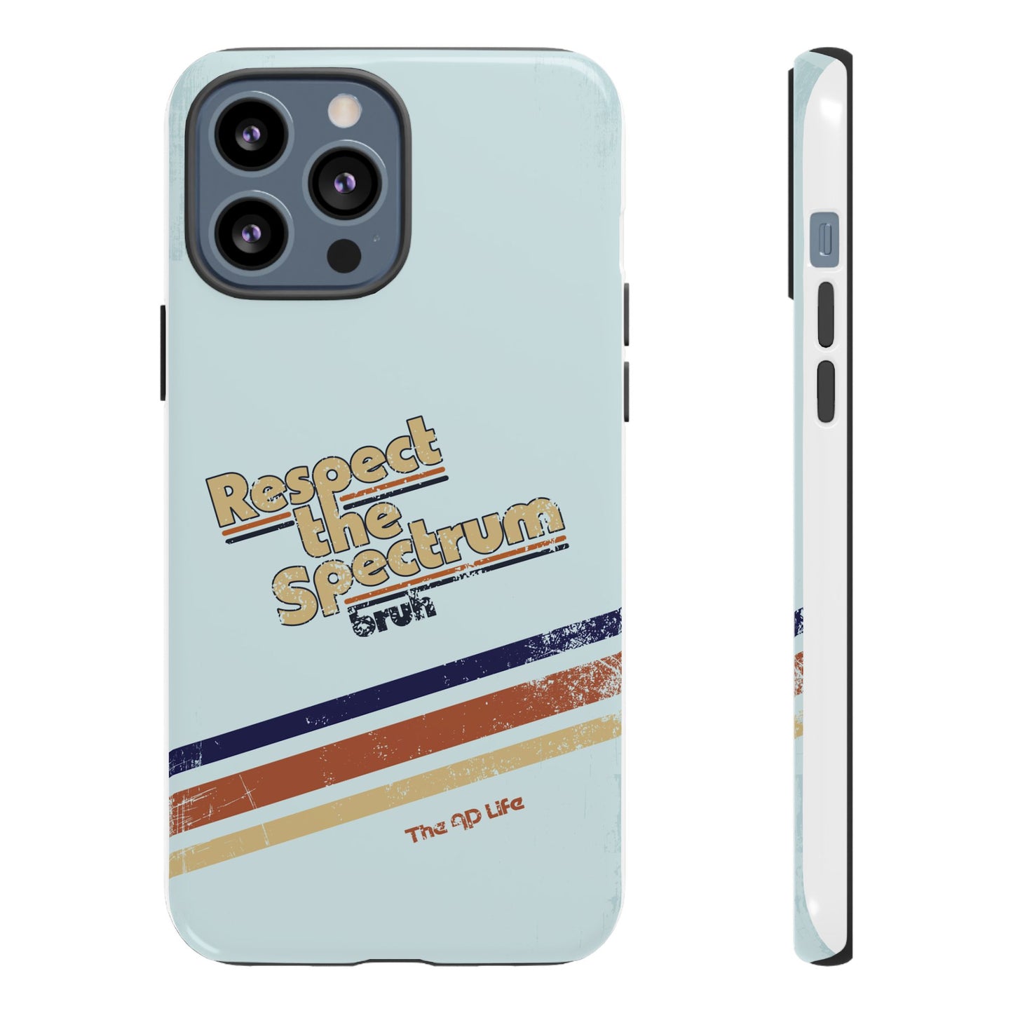 Respect The Spectrum - iPhone/Samsung/Google Pixel
