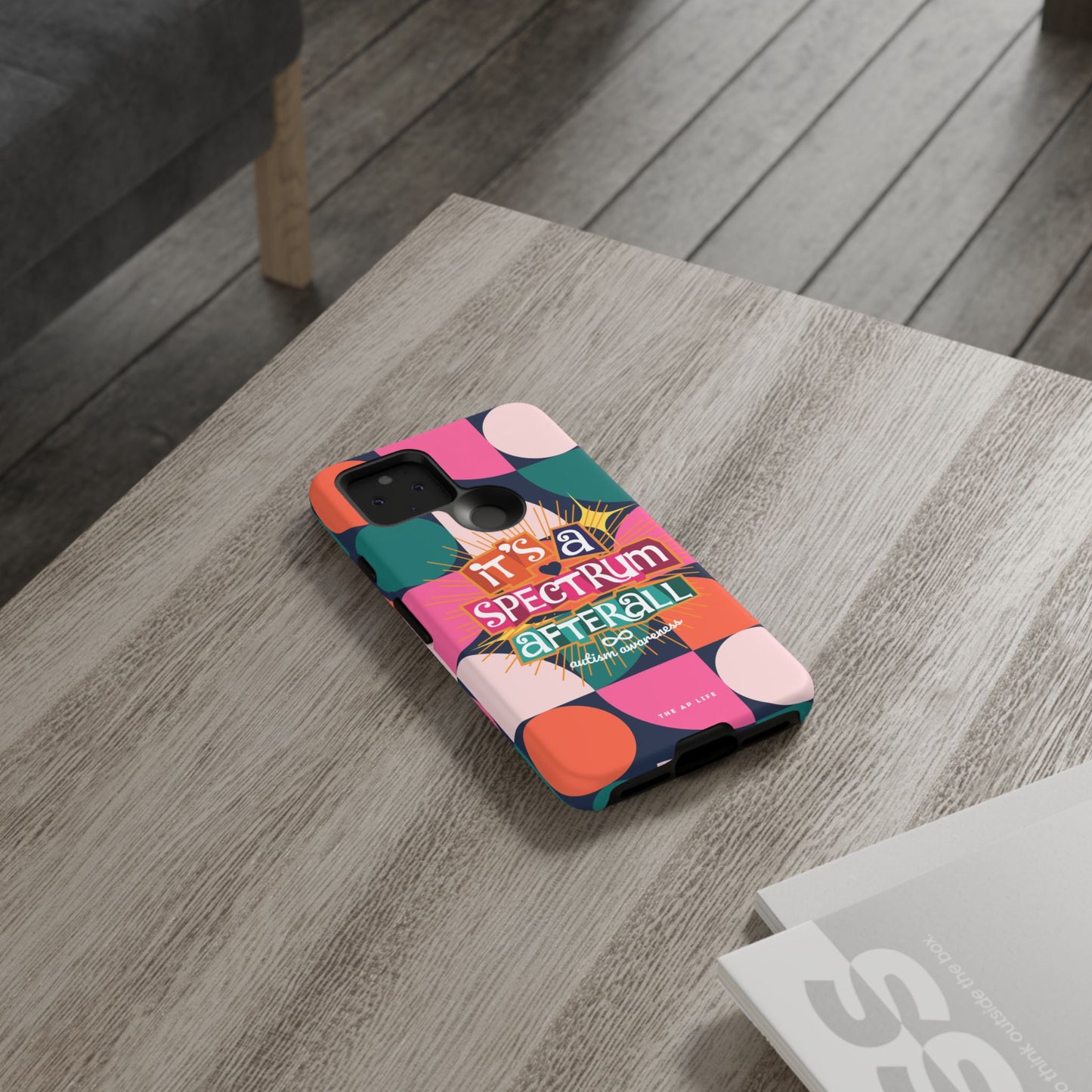 It's A Spectrum Afterall - Autism Awareness - Android Phone Case for Google Pixel & Samsung