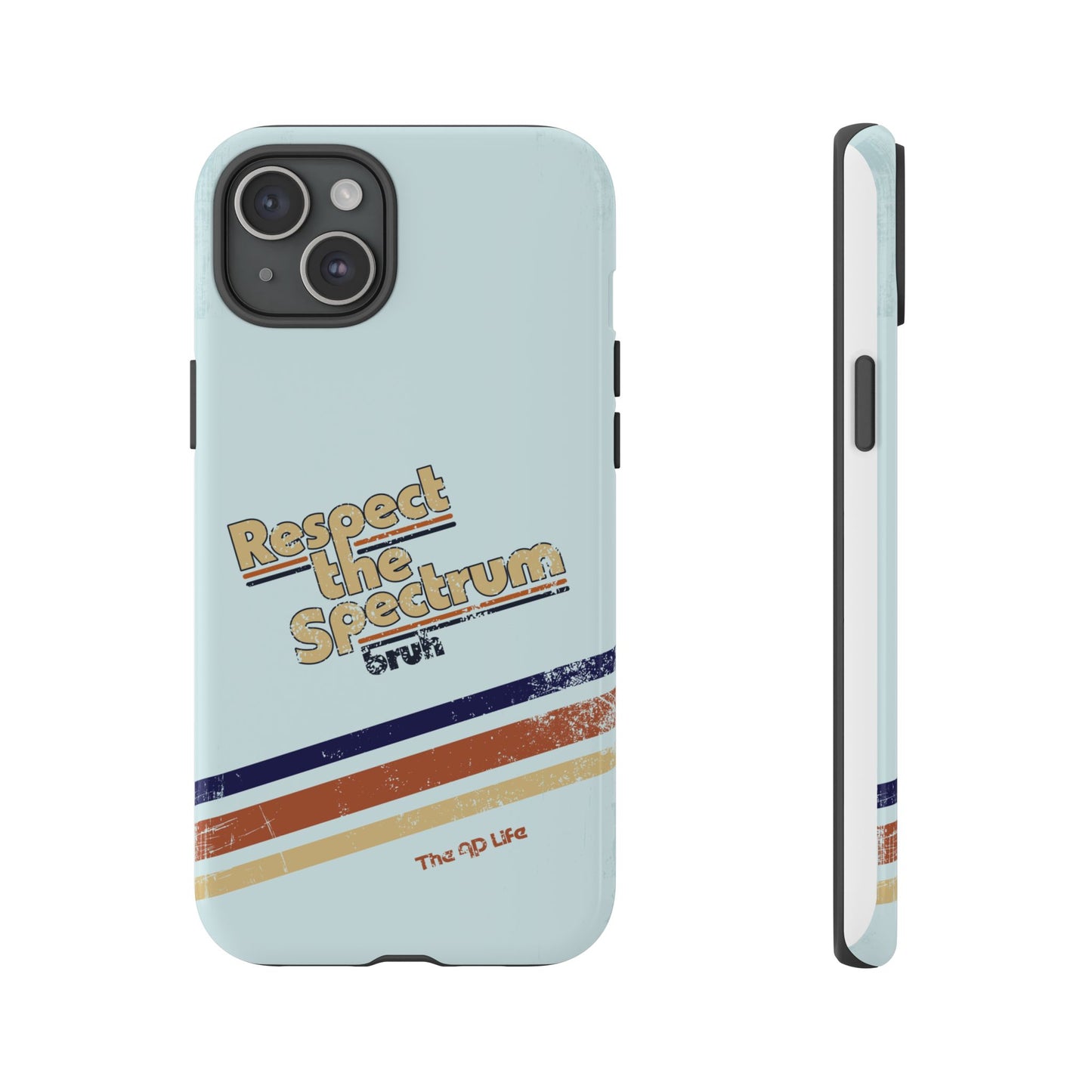 Respect The Spectrum - iPhone/Samsung/Google Pixel
