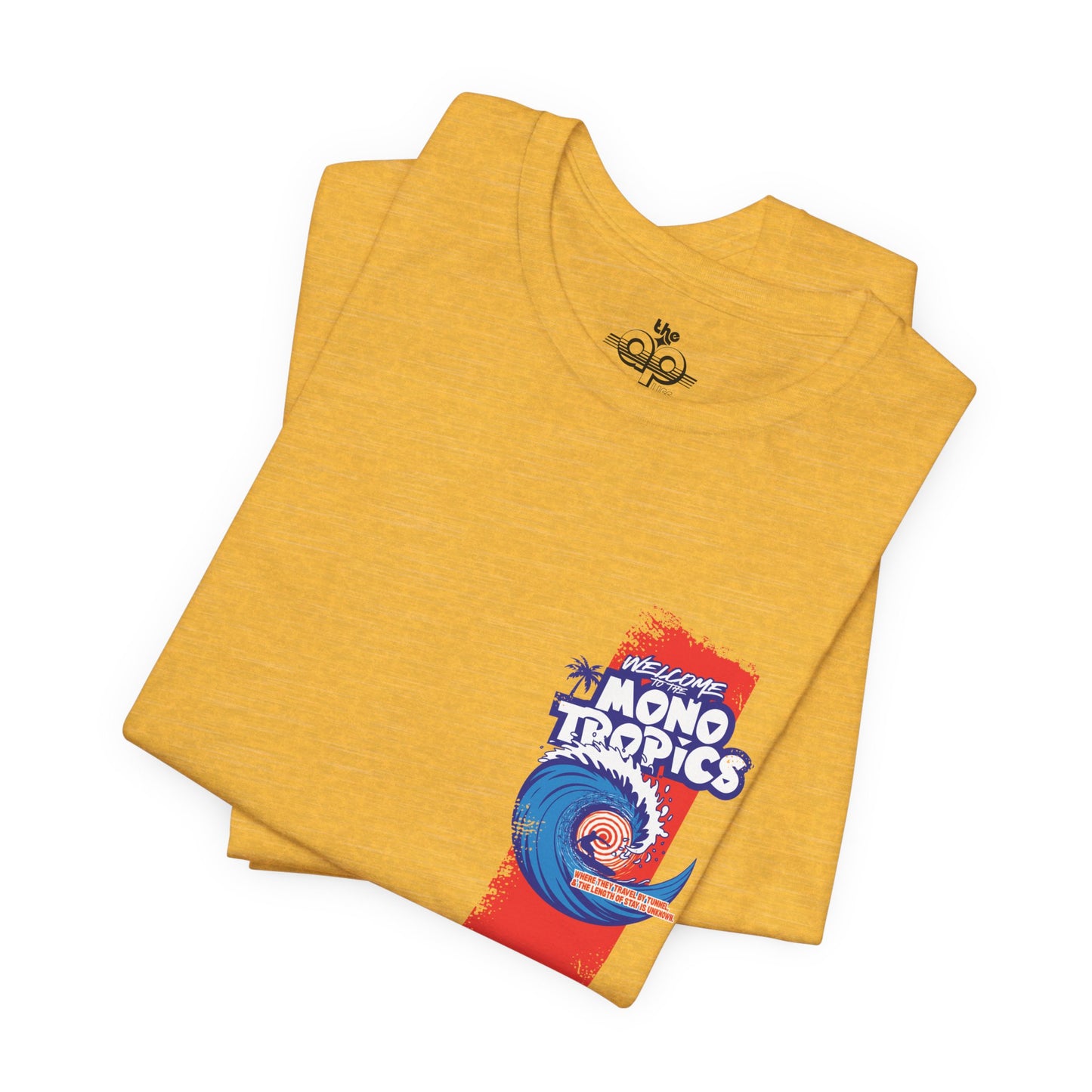 Welcome to the MonoTropics - Adult Unisex Jersey Short Sleeve Tee