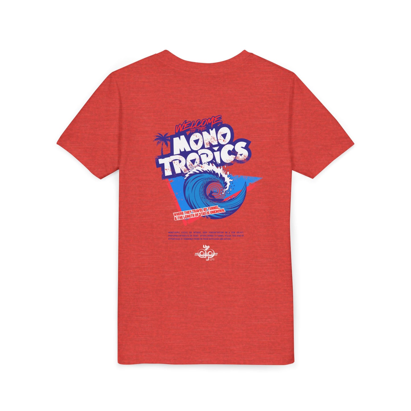 Welcome to the MonoTropics - Unisex Youth Short Sleeve Tee