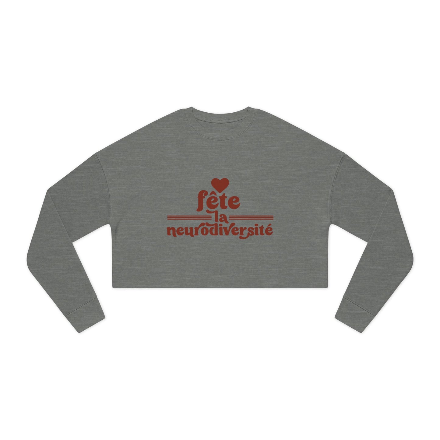 Fête La Neurodiversité Celebrate Neurodiversity - Women's Cropped Sweatshirt