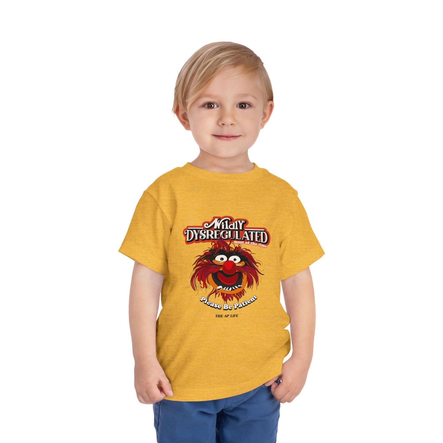 Wildly Dysregulated (Most of the Time) - Please Be Patient - Toddler Unisex Short Sleeve Tee