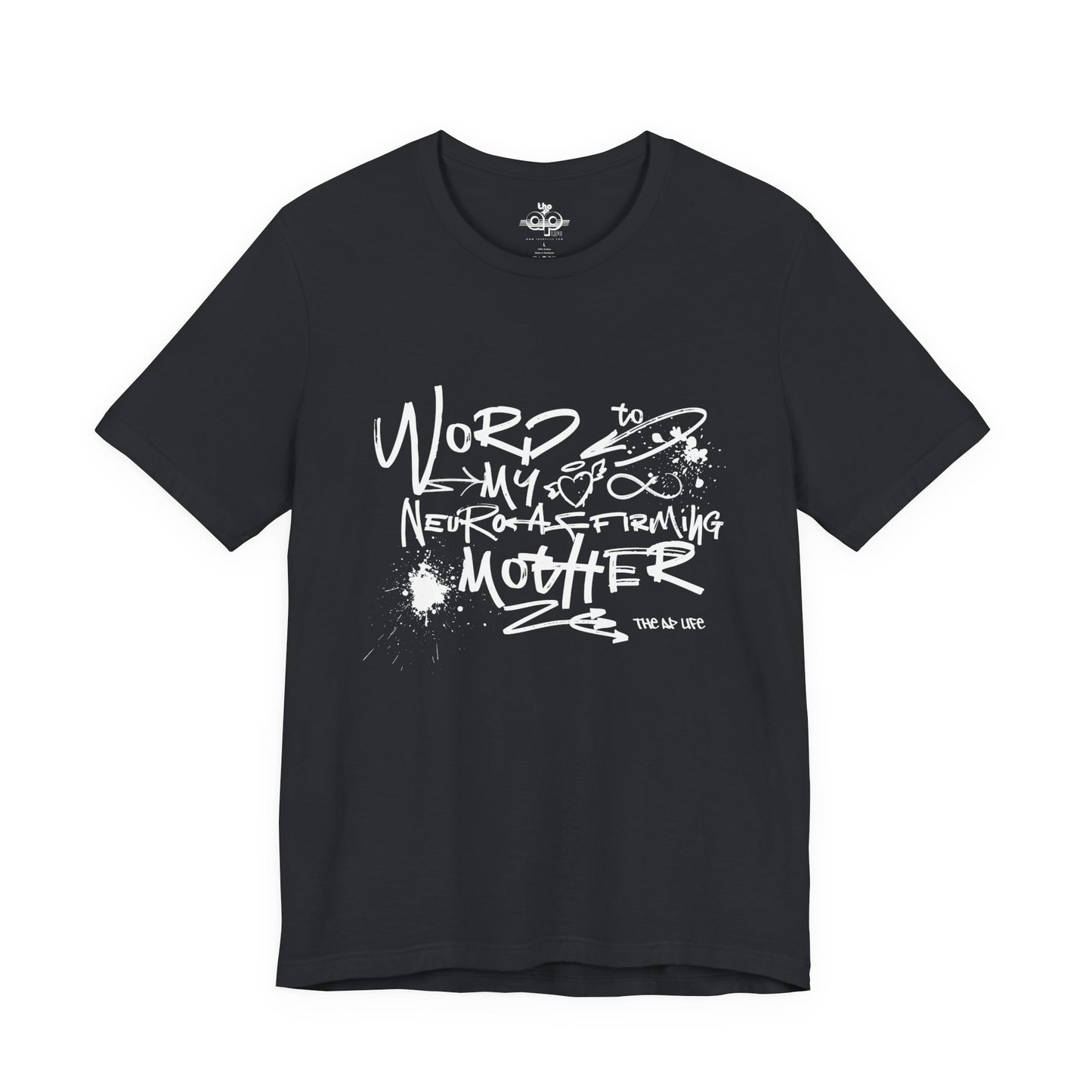 Word to My Neuro-Affirming Mother - Adult Unisex Jersey Short Sleeve Tee