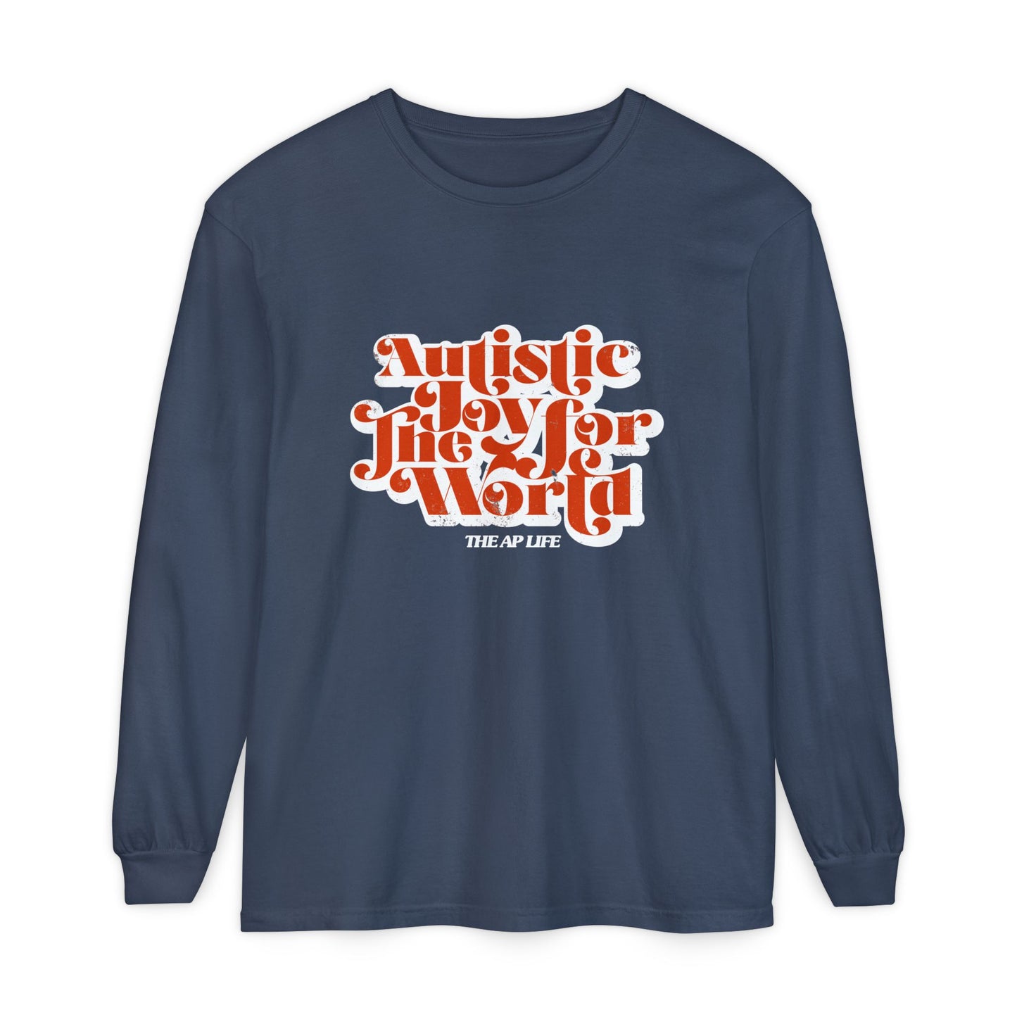 Autistic Joy for the World - Unisex Garment-dyed Long Sleeve T-Shirt