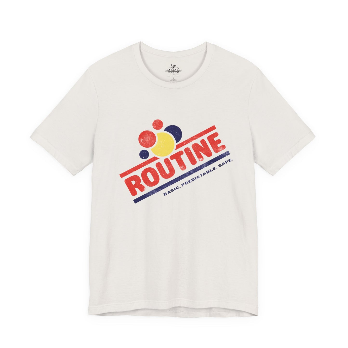 ROUTINE - Basic. Predictable. Safe. Adult Unisex Jersey Short Sleeve Tee