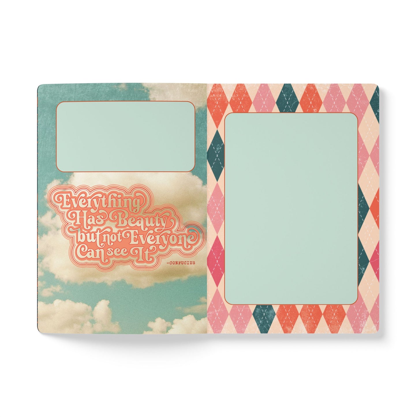 Everything has Beauty but not Everyone can see it - Confucius Quote - Softcover Journal (with Inside Prints)