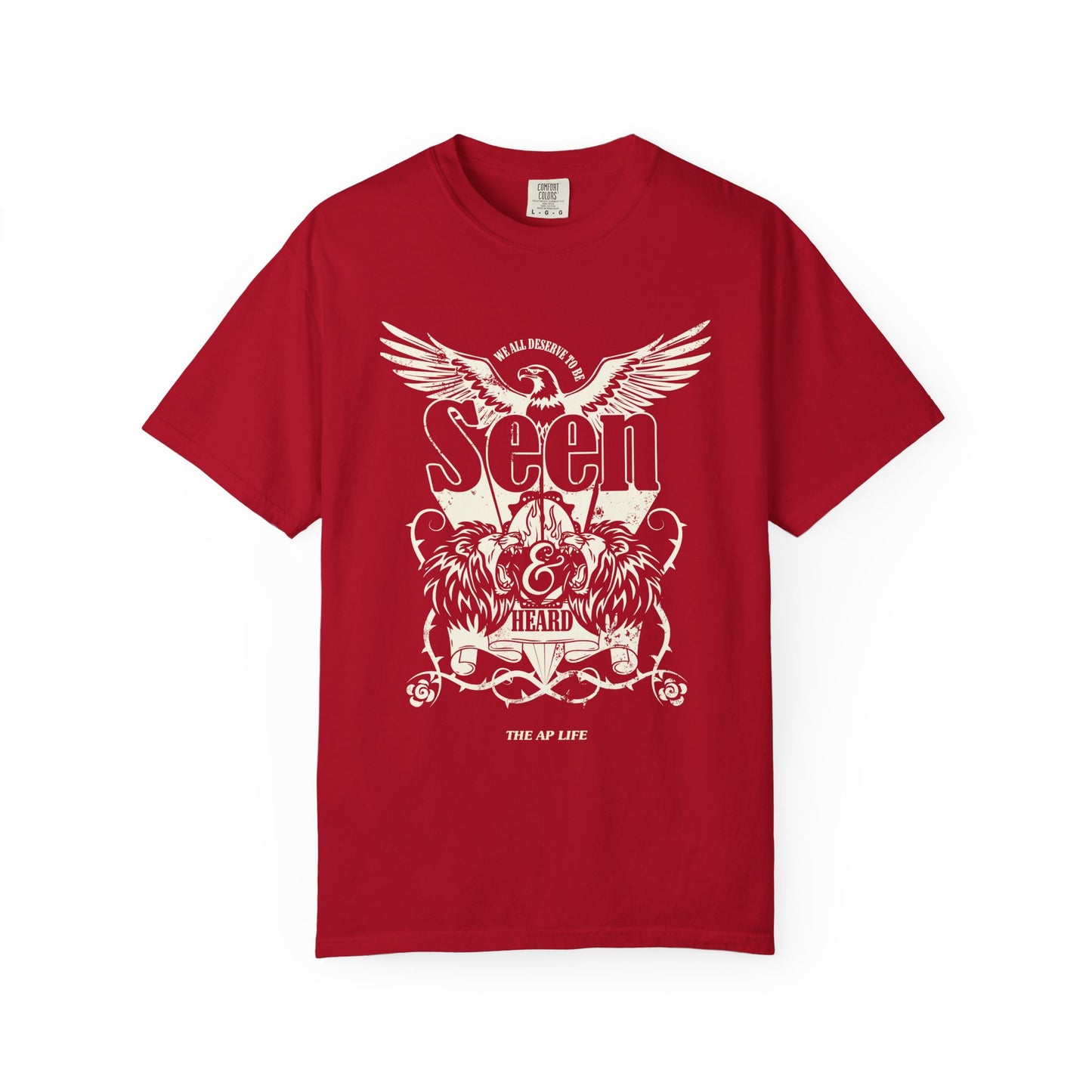 We All Deserve to be Seen & Heard - Adult Unisex Garment-Dyed T-shirt