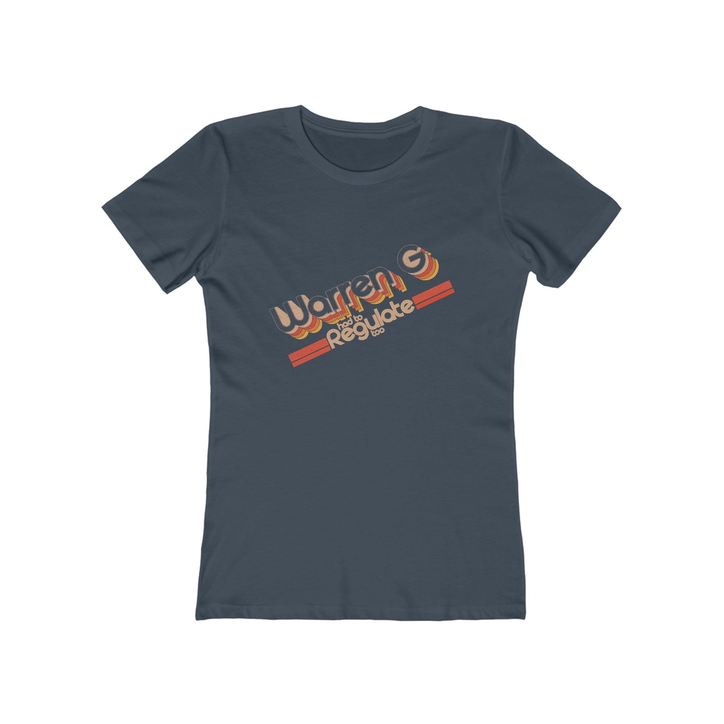 Warren G had to Regulate too - The Boyfriend Tee for Women