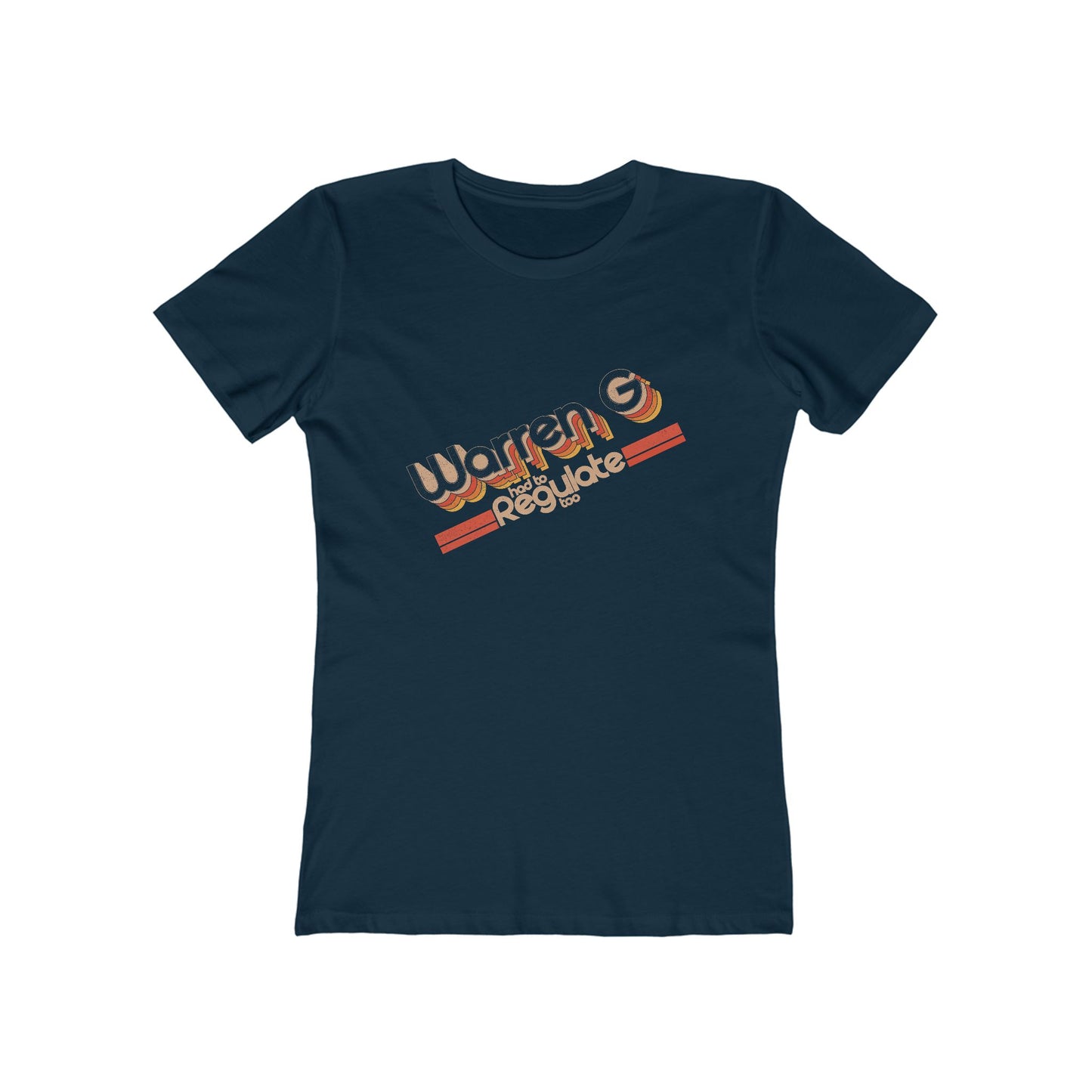 Warren G had to Regulate too - The Boyfriend Tee for Women