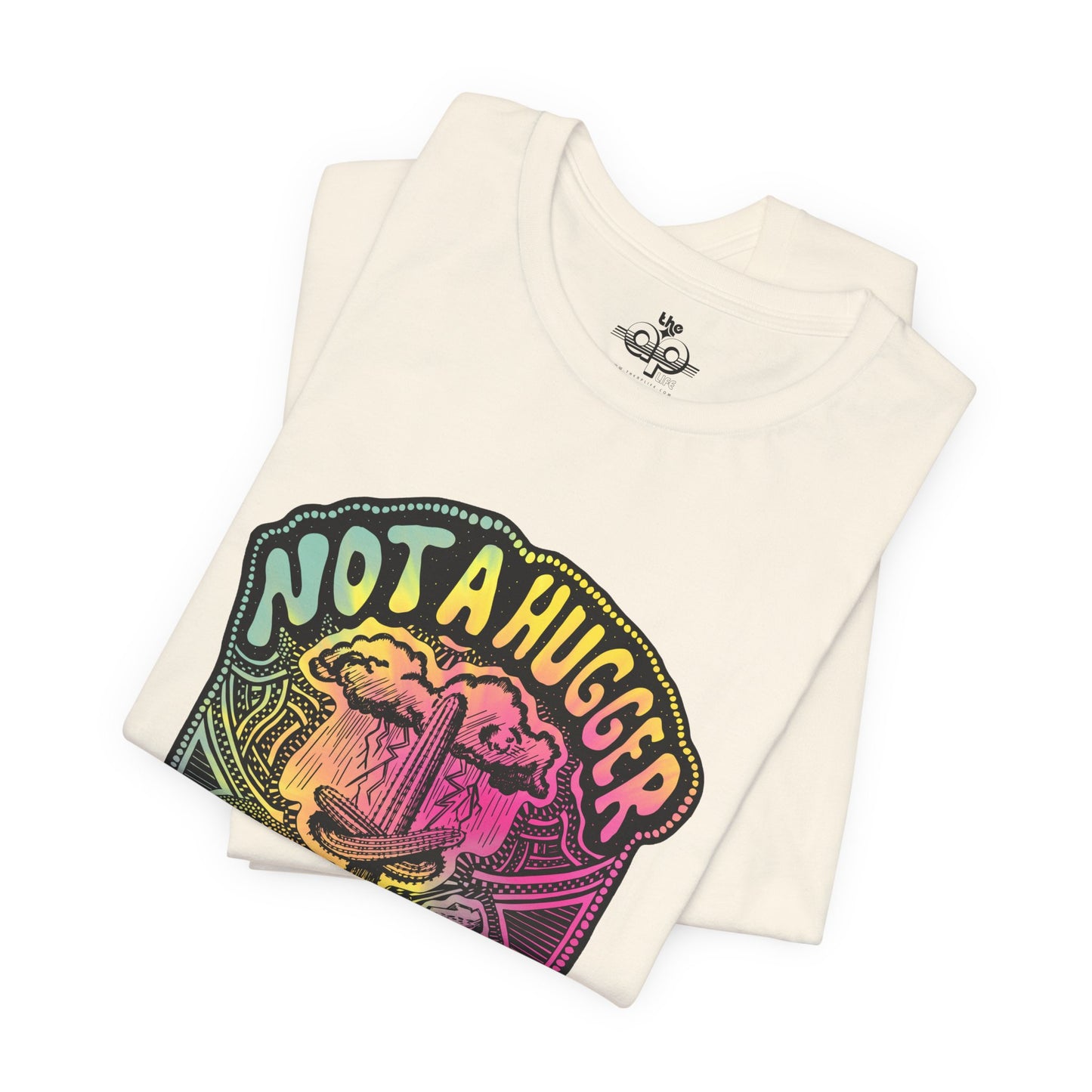 Not A Hugger - Adult Unisex Jersey Short Sleeve Tee - Tuned Out Supply + The AP Life Collab