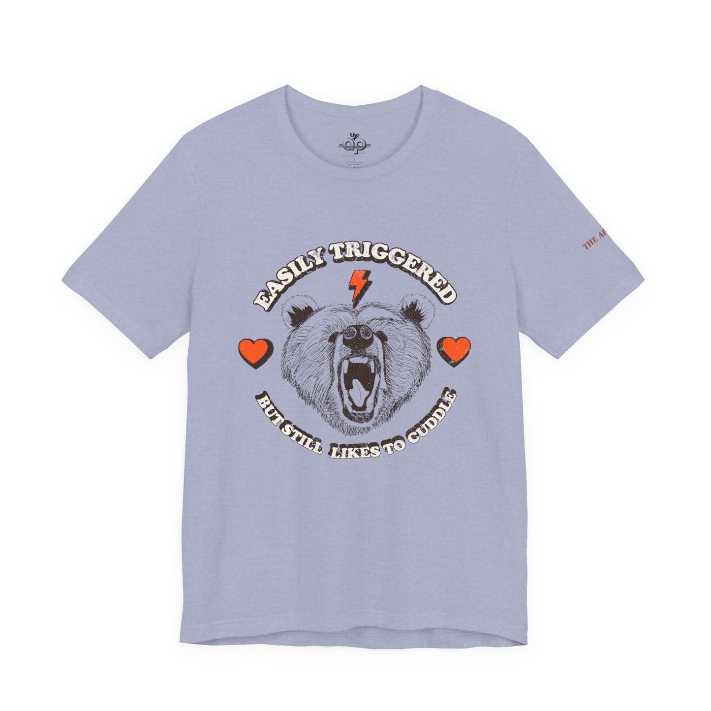 Easily Triggered But Still Likes to Cuddle - Adult Unisex Jersey Short Sleeve Tee