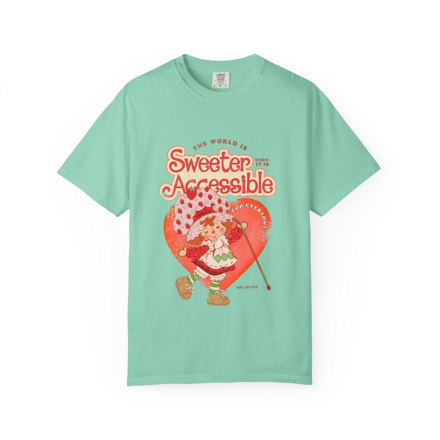 The World is Sweeter when it is Accessible for Everyone - Comfort Colors Adult Unisex Garment-Dyed T-shirt