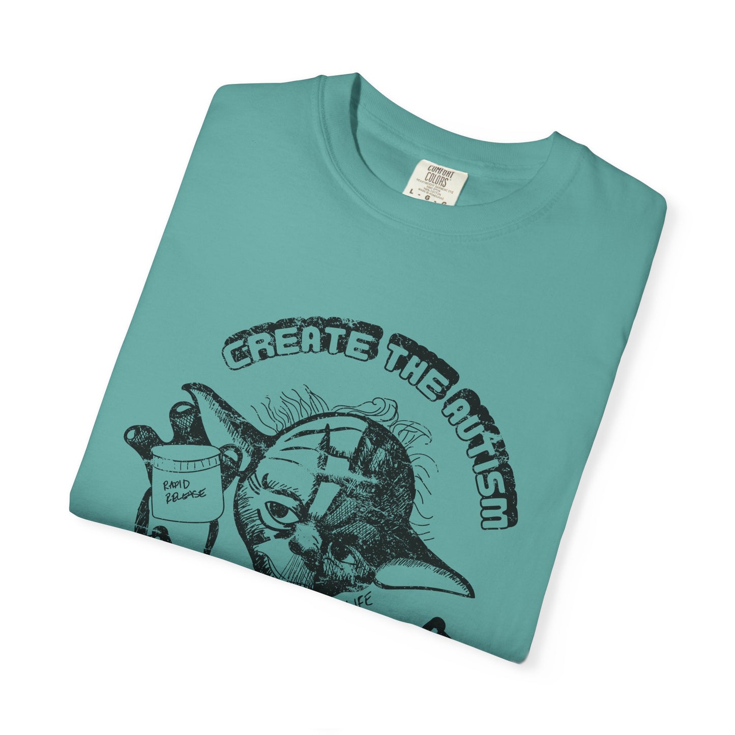 Create The Autism, The Fever Reducer Did Not - Adult Unisex Tee