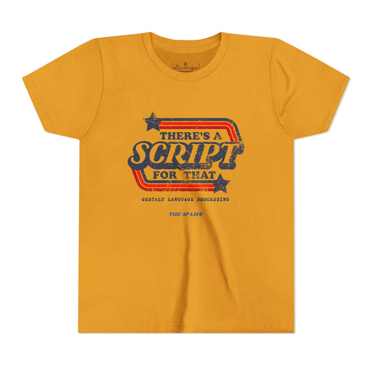 There's A Script For That (Gestalt Language Processing) - Youth Unisex Jersey Tee