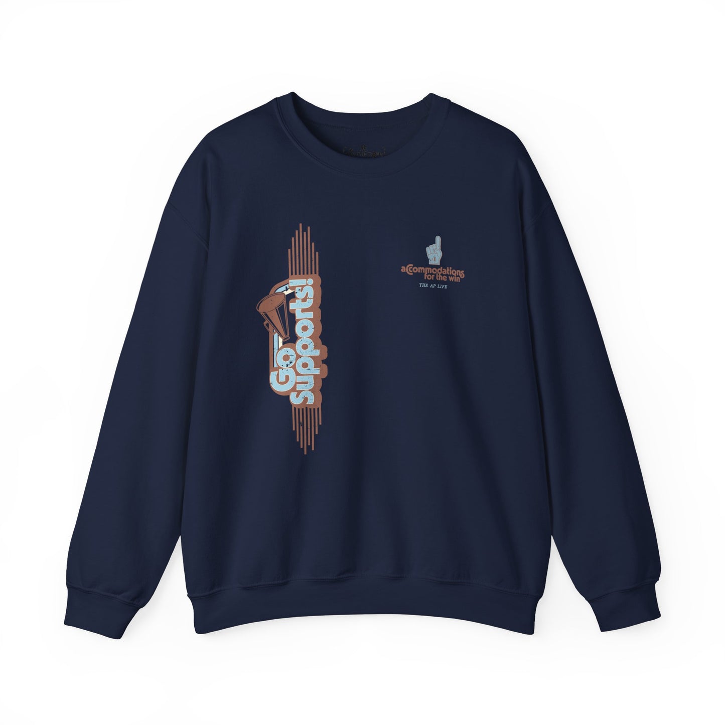 Go Supports! Accommodations for the Win - Support Needs Advocate Adult Unisex Sweatshirt